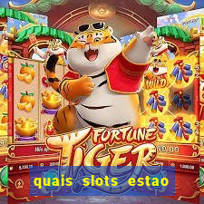 quais slots estao pagando agora